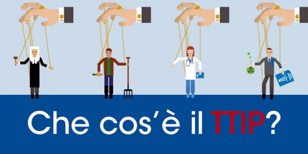 Ttip e Ceta, le politiche di Renzi non rispondono alle reali esigenze dei cittadini