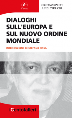 Dialoghi sull'Europa e il nuovo ordine mondiale