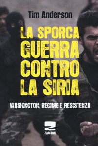 La sporca guerra contro la Siria