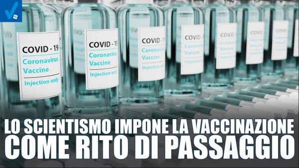 Lo scientismo impone la vaccinazione come rito di passaggio