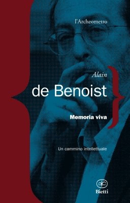 Il "diario" di Alain De Benoist, pensatore premoderno al di là di destra e sinistra