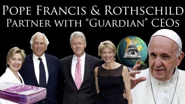 La pericolosa alleanza tra Rothschild e Papa Francesco