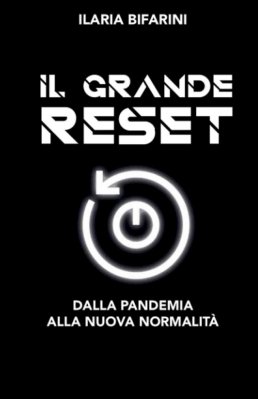 Il Grande Reset. La gestione biopolitica e digitalizzata dell’economia