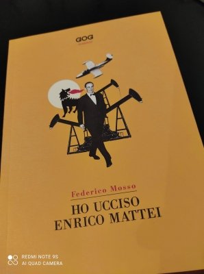 Ho ucciso Enrico Mattei