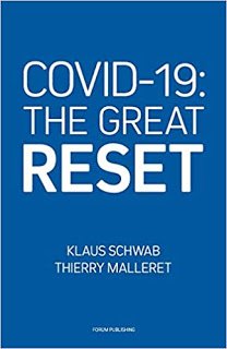 Klaus Schawb e Thierry Malleret, “Covid 19: The great reset” (I parte)