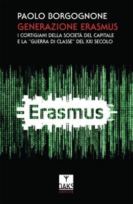 Generazione Erasmus. I cortigiani della società del capitale