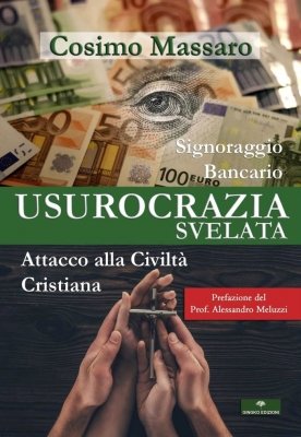 Usurocrazia: le strategie oligarchiche per distruggere Popoli e civiltà