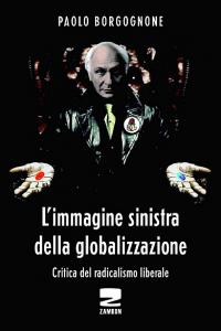 ‘L’immagine sinistra della globalizzazione’, per Borgognone la lotta di classe è finita