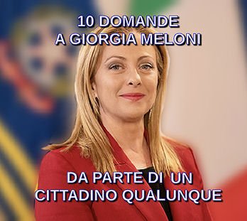 10 domande a Giorgia Meloni da parte di un cittadino qualunque