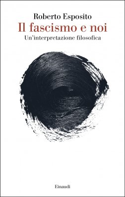 Il fascismo e noi