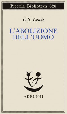 L&rsquo;abolizione dell&rsquo;uomo