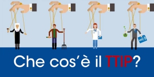 Ttip e Ceta, le politiche di Renzi non rispondono alle reali esigenze dei cittadini