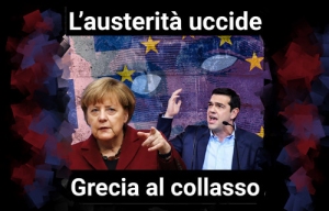 L'austerità uccide. Grecia al collasso