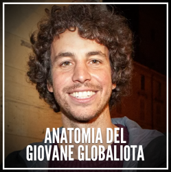 Anatomia del giovane globaliota