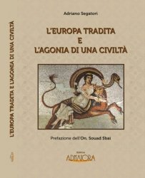 L'Europa tradita e l'agonia di una civiltà