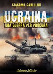 Ucraina, una guerra per procura