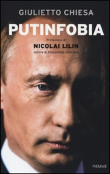 Perché l'Occidente ha paura di Putin?