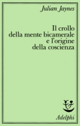 La mente bicamerale: l’altra faccia della realtà?