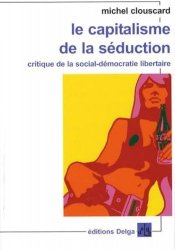 Michel Clouscard, il critico dimenticato della società dei consumi