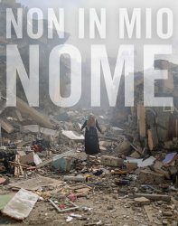 Calunnie e guerra non in nostro nome