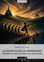 La società delle dipendenze –