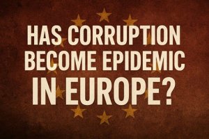 La corruzione è diventata una epidemia in Europa?