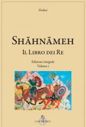 L’Epopea nazionale Shāh-nāmeh di Ferdowsi: mito fondante e identitario dell’Iran