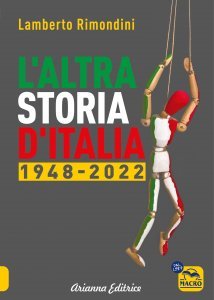 L'Altra Storia d'Italia 1948-2022 - Lamberto Rimondini