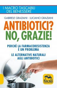 Antibiotici? No, Grazie