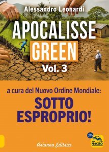 Apocalisse Green Vol. 3: Sotto esproprio! - Volume 3