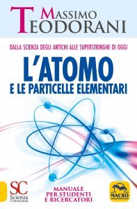 L'Atomo e le Particelle Elementari