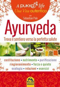 Ayurveda - A Pukka Life USATO - Libro