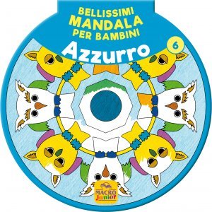 Bellissimi Mandala per Bambini Vol.6 - Azzurro - Libro