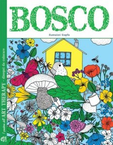 Bosco  I Quaderni dell'Art Therapy NPE USATO - Libro