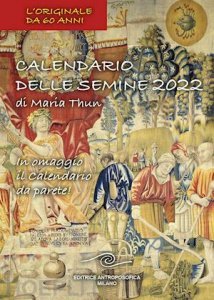 Calendario delle semine di Maria Thun® 2022 - Libro