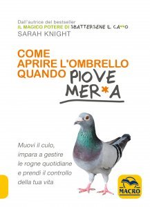 Come Aprire l'Ombrello quando Piove Mer*a - Libro