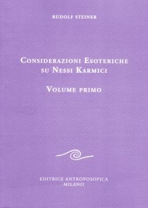 Considerazioni Esoteriche su Nessi Karmici - Vol. Primo - Libro