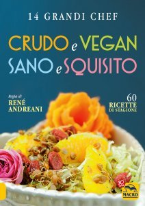 Crudo e Vegan, Sano e Squisito USATO - Libro