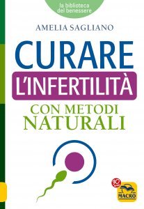 Curare l'Infertilità con Metodi Naturali - Libro