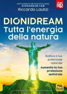 Dionidream Tutta l'Energia della Natura USATO - Libro