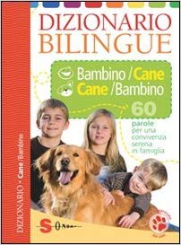 Dizionario Bilingue Bambino/Cane - Cane/Bambino - Libro