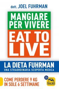 Eat To Live - Mangiare Per Vivere