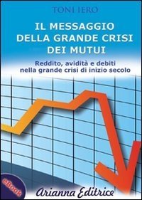 Il messaggio della grande crisi dei mutui - Ebook