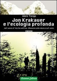 Jon Krakauer e l'Ecologia Profonda