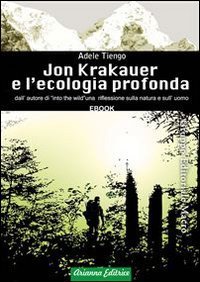 Jon Krakauer e l'Ecologia Profonda - Ebook