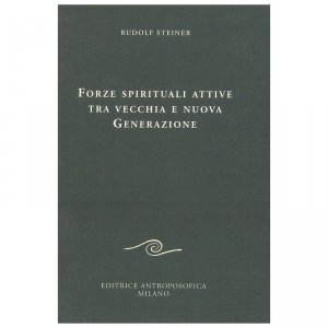 Forze Spirituali attive tra vecchia e nuova Generazione - Libro