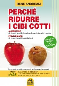 Perché Ridurre i Cibi Cotti - Libro