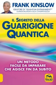 Il Segreto della Guarigione Quantica - Libro