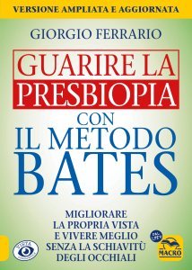 Guarire la presbiopia con il Metodo Bates - Libro