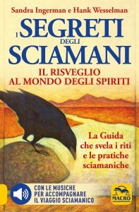 I Segreti degli Sciamani - Ebook